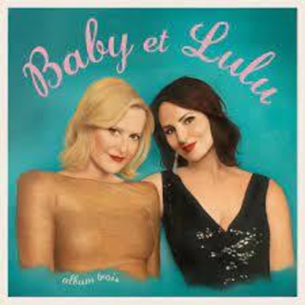 Baby Et Lulu- Album Trois (Aus) (CD)-BoldPlay