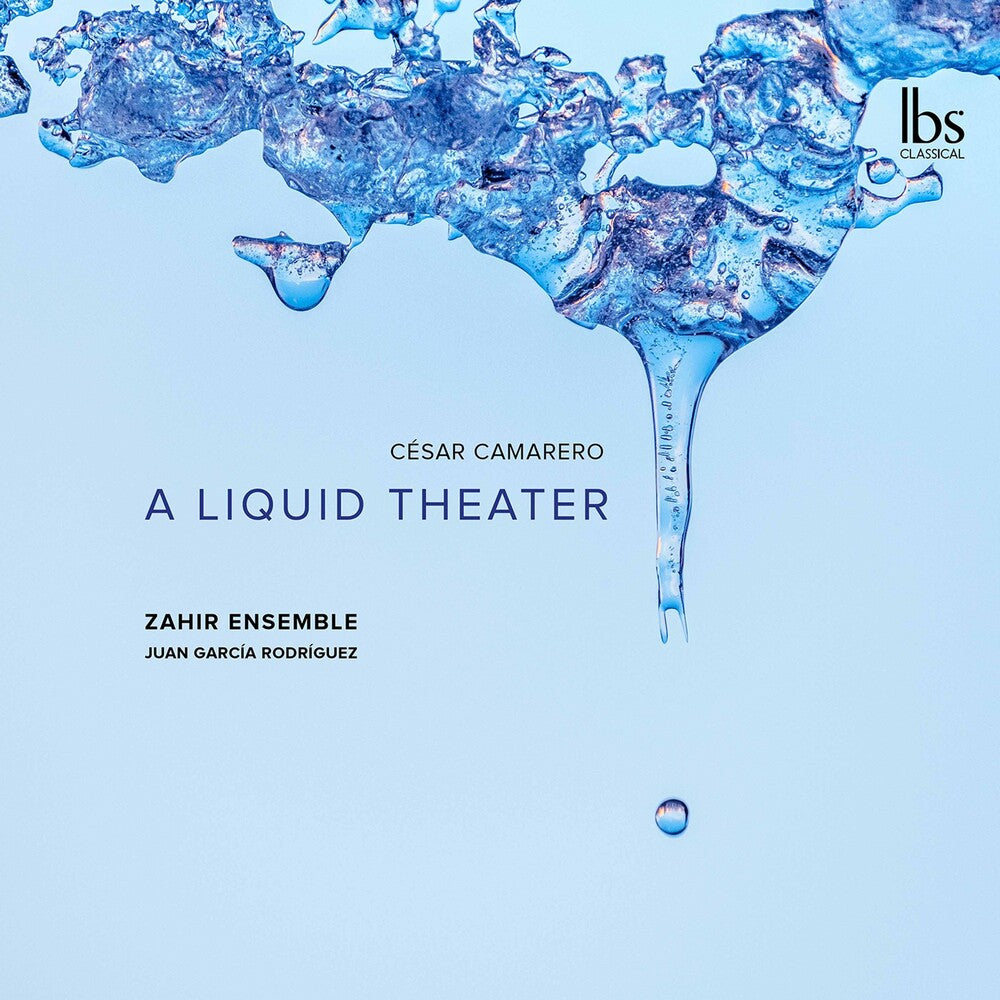 Camarero / Zahir Ensemble / Rodriguez- Liquid Theater (CD)-BoldPlay