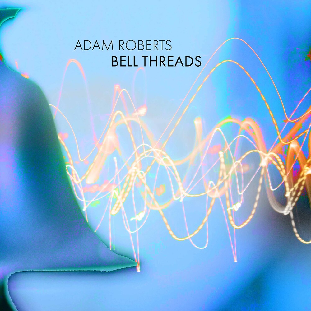 Roberts- Bell Threads (CD)-BoldPlay