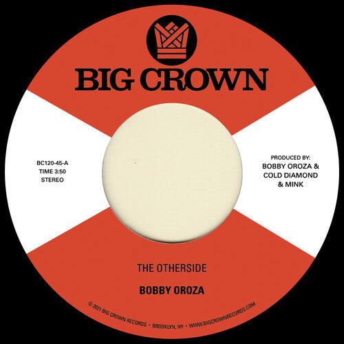 Bobby Oroza- The Otherside b/w Make Me Believe (Vinyl)-BoldPlay