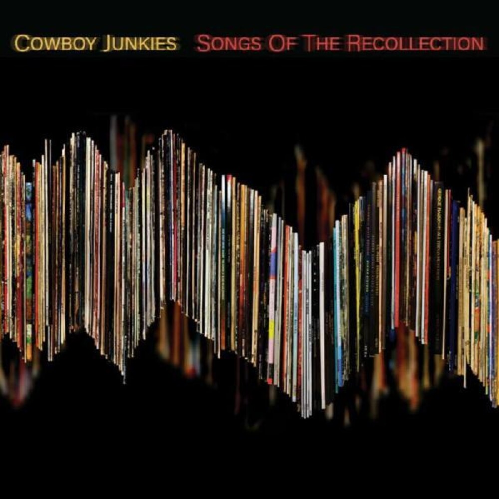 Cowboy Junkies- Songs Of The Recollection (CD)-BoldPlay