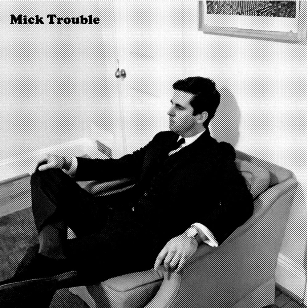 Mick Trouble- It's Mick Troubles Second Lp (Vinyl)-BoldPlay