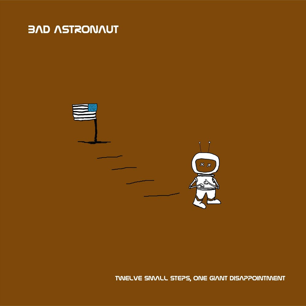Bad Astronaut- Twelve Small Steps One Giant Disappointment (Vinyl)-BoldPlay