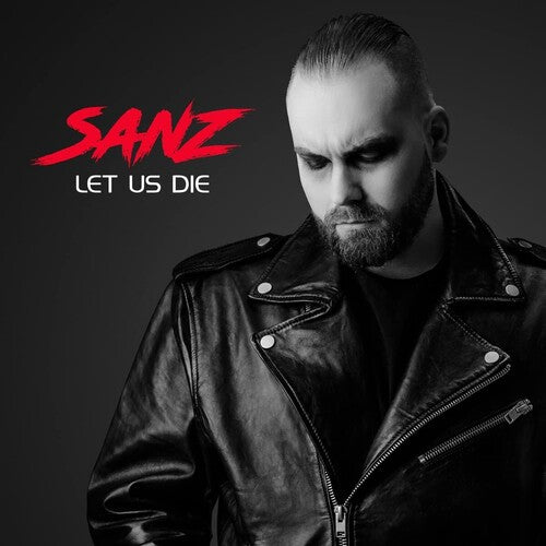 Sanz- Let Us Die (Vinyl)-BoldPlay