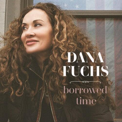 Dana Fuchs- Borrowed Time (Vinyl)-BoldPlay