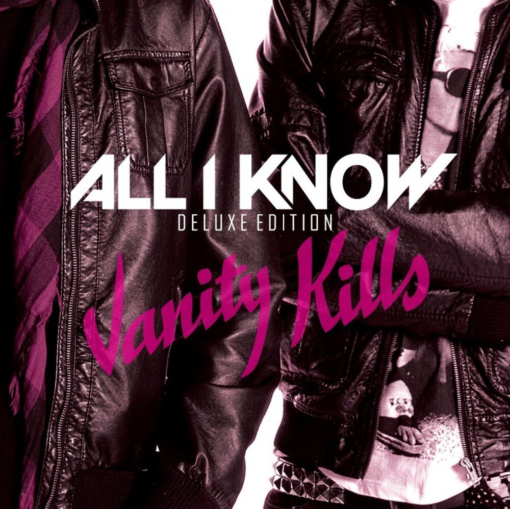 All I Know- Vanity Kills [Deluxe] [Limited Edition] (Aus) (CD)-BoldPlay