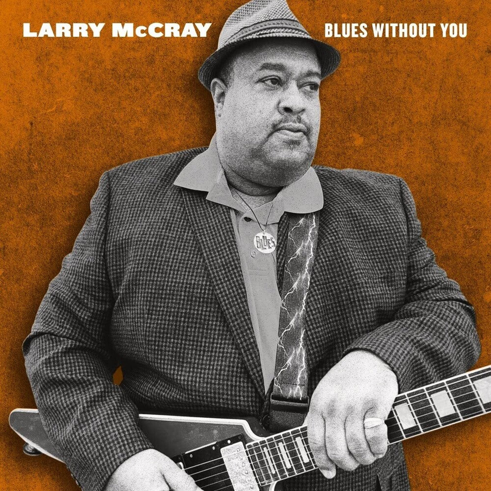 Larry McCray- Blues Without You [2LP] (Vinyl)-BoldPlay