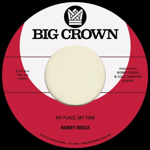 Bobby Oroza- My Place, My Time / Through These Tears (Vinyl)-BoldPlay