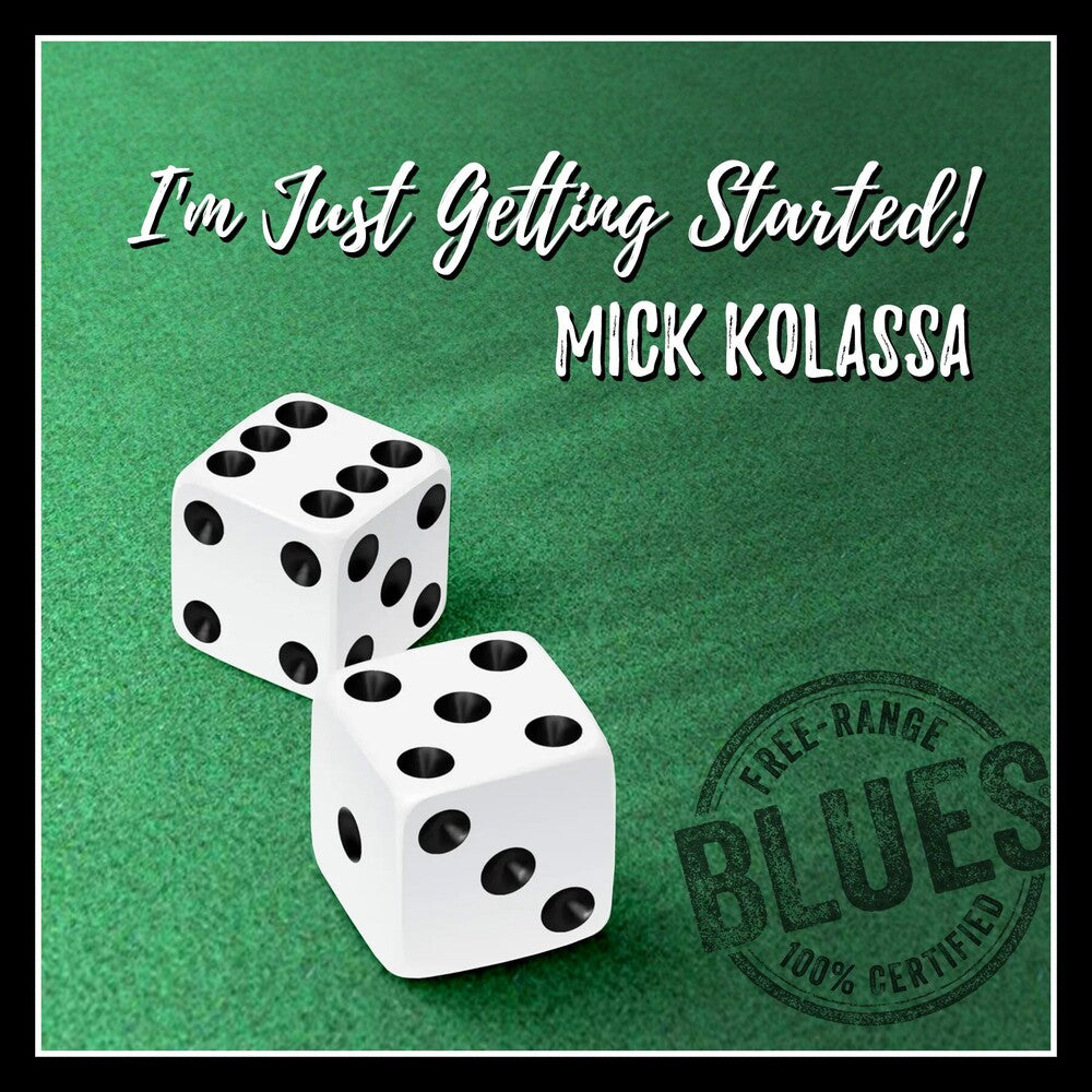 Mick Kolassa- I'm Just Getting Started (CD)-BoldPlay
