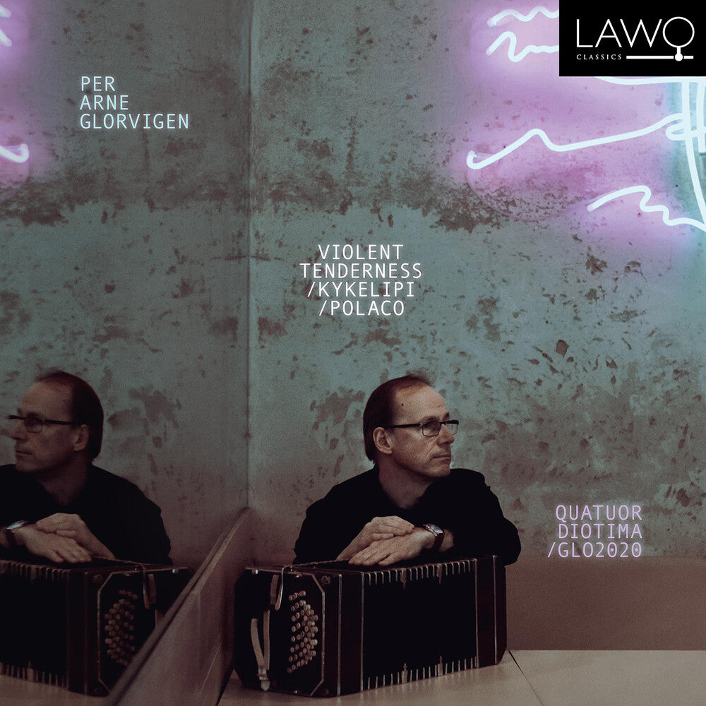 Glorvigen / Glorvigen / Quatuor Diotima- Violent Tenderness / Kykelipi / Polaco (CD)-BoldPlay