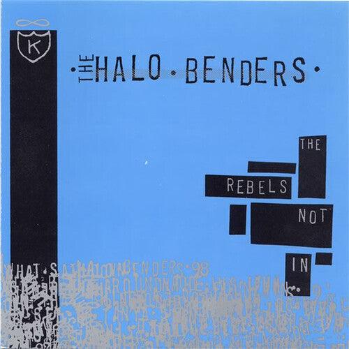 The Halo Benders- Rebels Not in (Vinyl)-BoldPlay