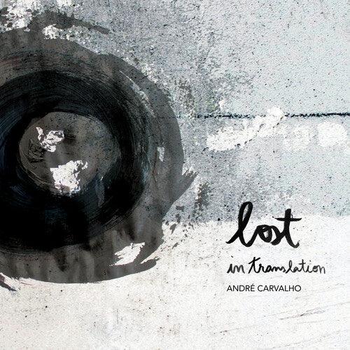 Andre Carvalho- Lost in Translation (Vinyl)-BoldPlay