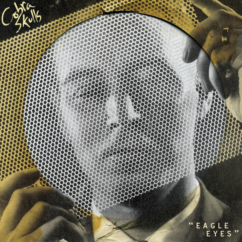 Cobra Skulls- Eagle Eyes (Vinyl)-BoldPlay