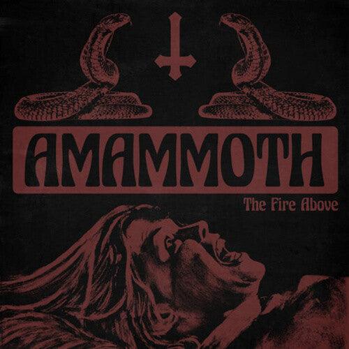 Amammoth- Fire Above (Vinyl)-BoldPlay