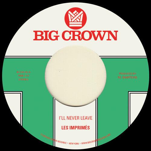 Les Imprimes- I'll Never Leave B/w If I (Vinyl)-BoldPlay