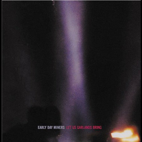 Early Day Miners- Let Us Garlands Bring (CD)-BoldPlay