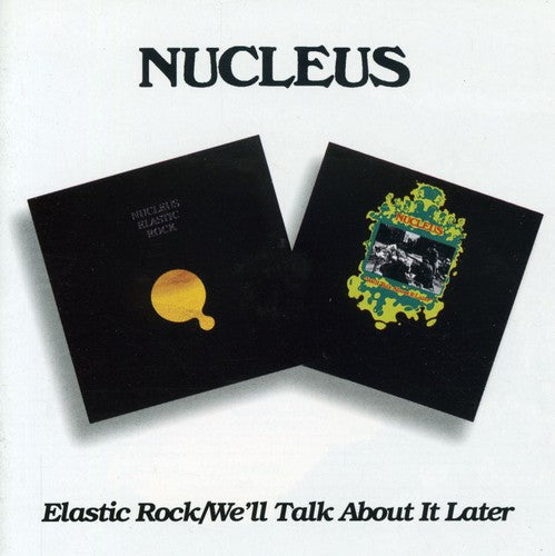 Nucleus- Elastic Rock/Well Talk About It Later [Import] (CD)-BoldPlay