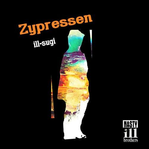 Ill Sugi- Zypressen (Vinyl)-BoldPlay