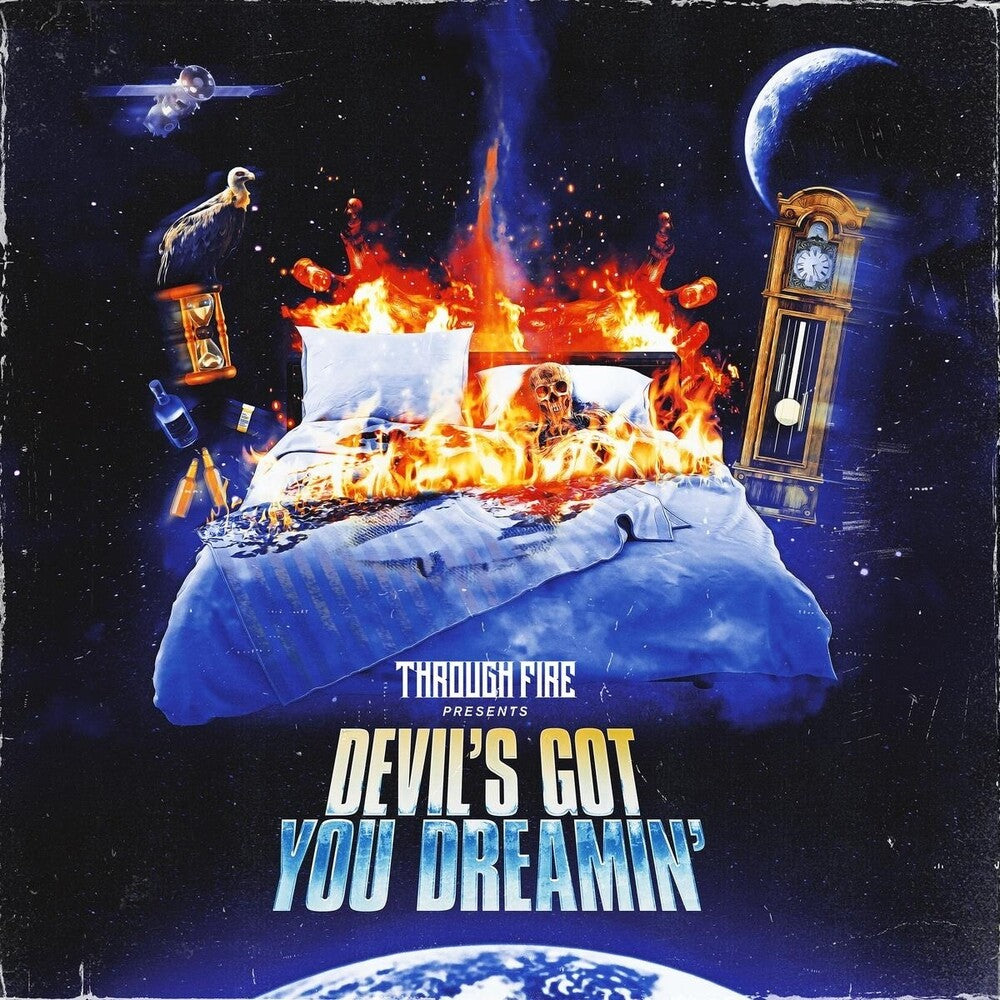 Through Fire- Devil's Got You Dreamin' (CD)-BoldPlay