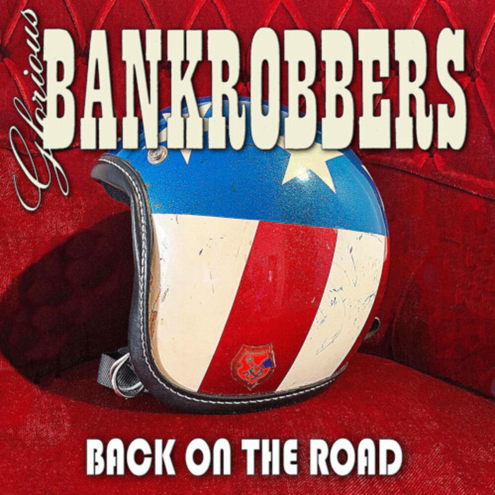 Glorious Bankrobbers- Back On The Road (CD)-BoldPlay