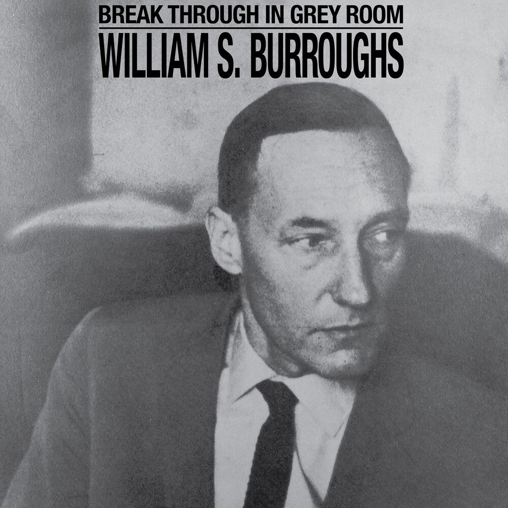 William Burroughs  S.- Break Through In Grey Room (CD)-BoldPlay