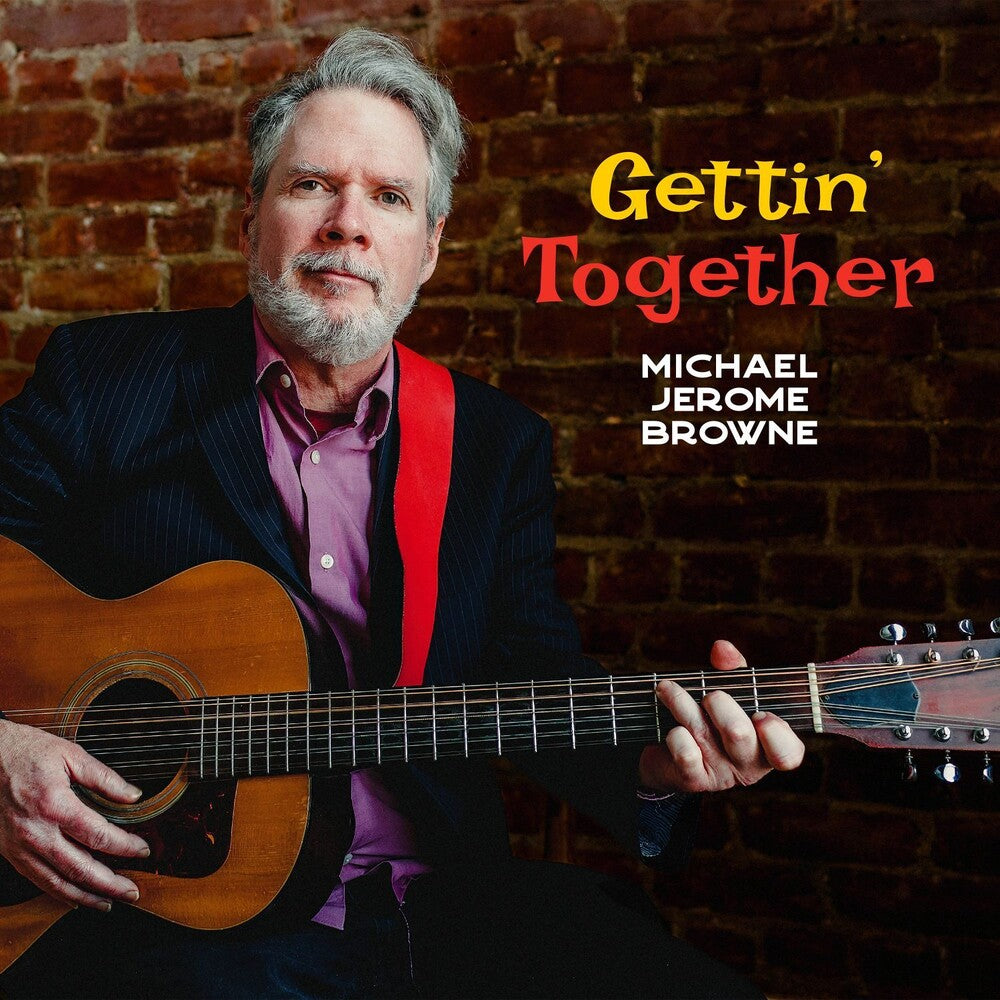 Michael Browne  Jerome- Gettin' Together (CD)-BoldPlay