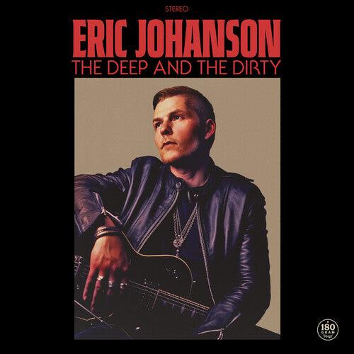 Eric Johanson- The Deep & the Dirty (Vinyl)-BoldPlay