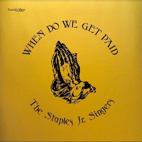 Staples Jr. Singers- When Do We Get Paid (Vinyl)-BoldPlay