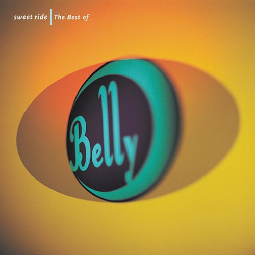 Belly- Sweet Ride: The Best Of Belly (CD)-BoldPlay
