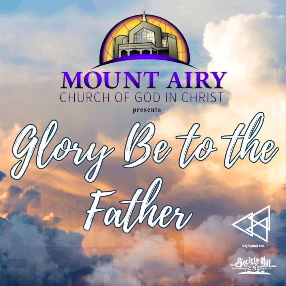 Mount Airy Church Of God In Christ Mass Choir- Glory Be To The Father (Mod) (CD)-BoldPlay
