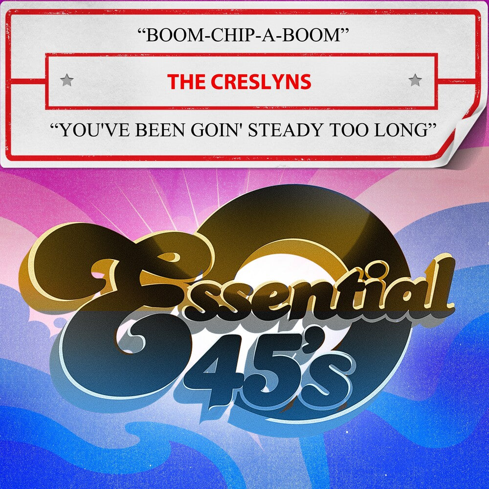 The Creslyns- Boom-Chip-A-Boom / You've Been Goin' Steady Too Lo (CD)-BoldPlay