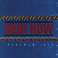 Skid Row- Subhuman Race (Vinyl)-BoldPlay