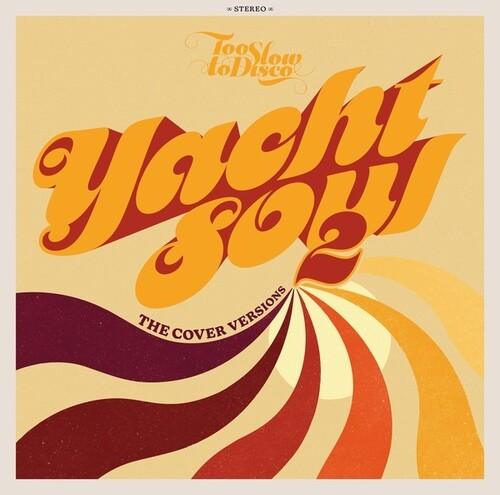 Various Artists- Too Slow To Disco: Yacht Soul 2 - The Cover Versions / VAR (CD)-BoldPlay