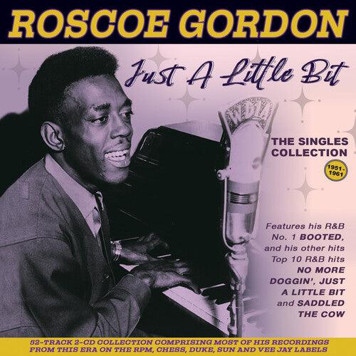 Roscoe Gordon- Just A Little Bit: The Singles Collection 1951-61 (CD)-BoldPlay