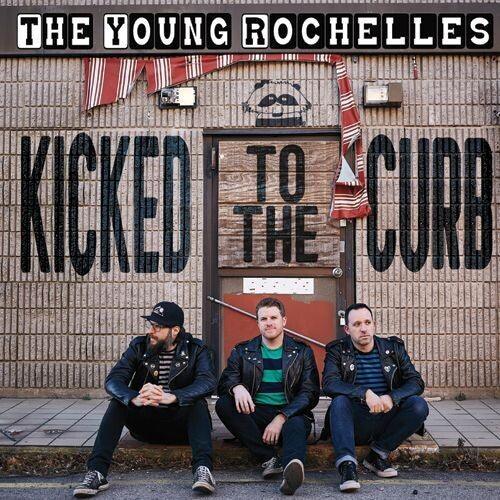 Young Rochelles- Kicked to the Curb (Vinyl)-BoldPlay