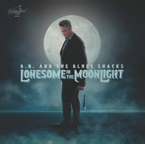 B.B. & Blues Shacks- Lonesome In The Moonlight (Vinyl)-BoldPlay
