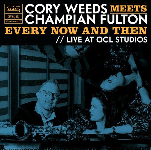 Cory Weeds- Cory Weeds Meets Champian Fulton: Every Now And Then (Live At OCL   Studios) (Vinyl)-BoldPlay