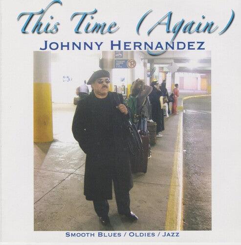 Johnny Hernandez- This Time (Again) (CD)-BoldPlay