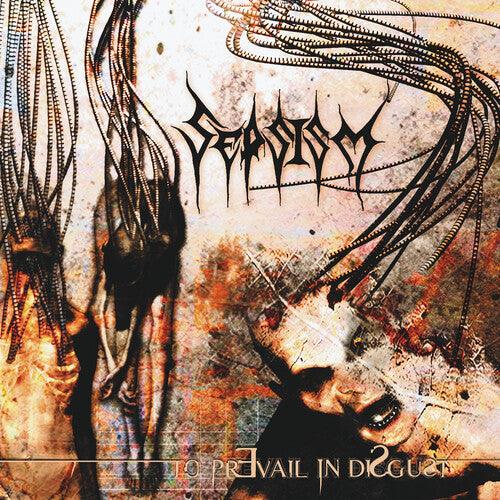 Sepsism- To Prevail In Disgust (CD)-BoldPlay