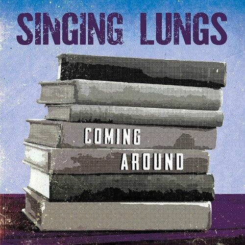 Singing Lungs- Coming Around (Vinyl)-BoldPlay