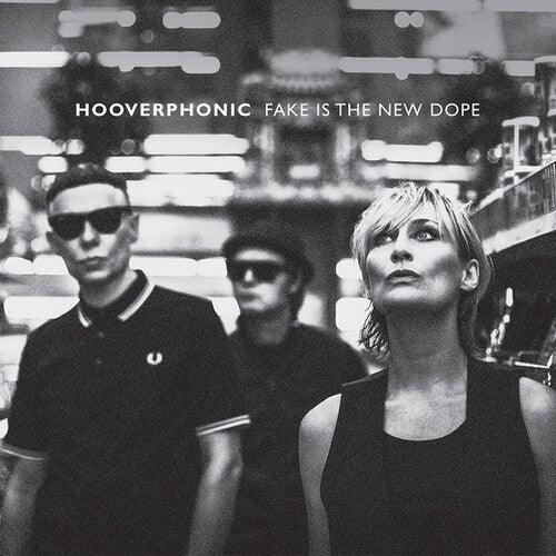 Hooverphonic- Fake Is The New Dope (Vinyl)-BoldPlay