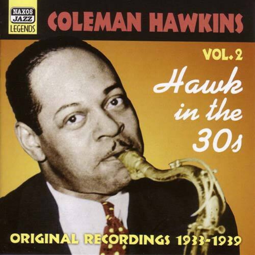 Coleman Hawkins- Vol. 2-Hawk In The 30's [Import] (CD)-BoldPlay