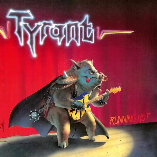 Tyrant- Running Hot (Vinyl)-BoldPlay