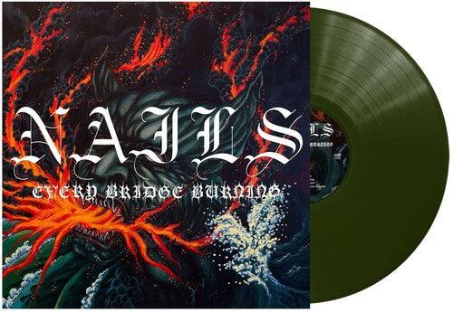 Nails- Every Bridge Burning - Forest Green Vinyl-BoldPlay