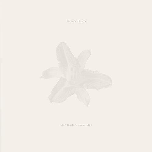 Dead Tongues- Body of Light / I Am a Cloud (Vinyl)-BoldPlay