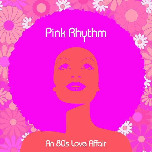 Pink Rhythm- An 80s Love Affair (Vinyl)-BoldPlay