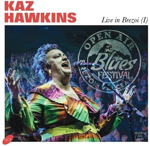 Kaz Hawkins- Live in Brezoi (I) (Vinyl)-BoldPlay