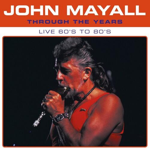 John Mayall- Through The Years Live 60's To 80's (Vinyl)-BoldPlay