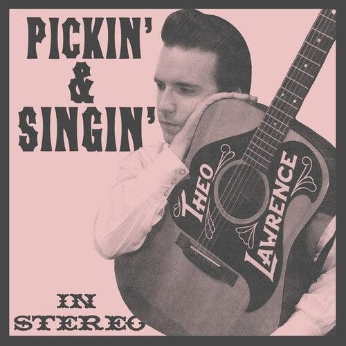 Theo Lawrence- Pickin' And Singin' (Vinyl)-BoldPlay