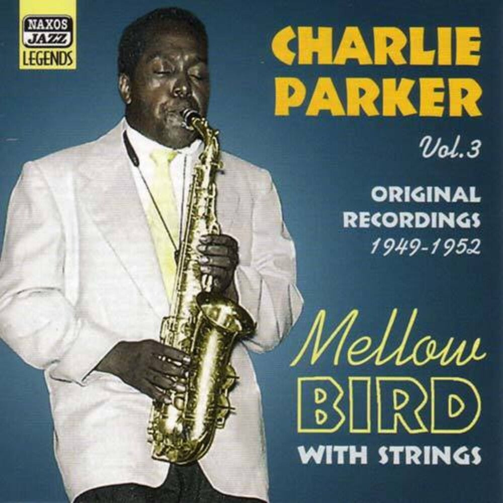 Charlie Parker- Vol. 3-Mellow Bird [Import] (CD)-BoldPlay